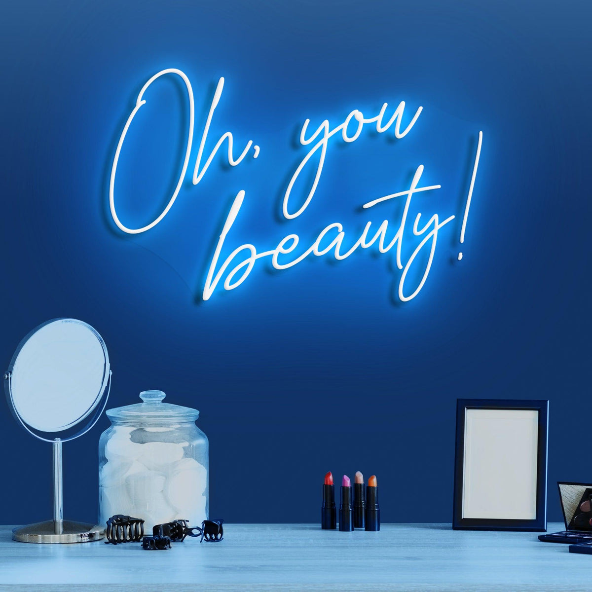 Oh, you beauty! Neon Sign