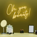 Oh, you beauty! Neon Sign - Custom Neon Signs | LED Neon Signs | Zanvis Neon®