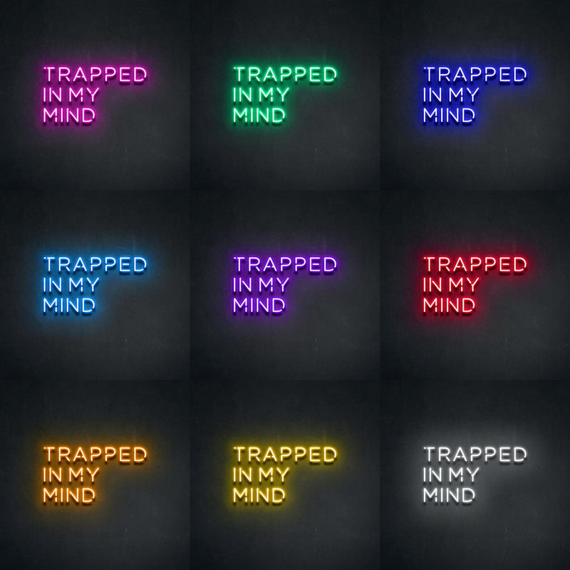 Trapped In My Mind Neon Sign - Custom Neon Signs | LED Neon Signs | Zanvis Neon®