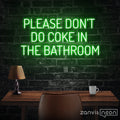 Please Dont Do Coke In The Bathroom Neon Sign - Custom Neon Signs | LED Neon Signs | Zanvis Neon®