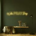 Wake Pray Slay Neon Sign - Custom Neon Signs | LED Neon Signs | Zanvis Neon®