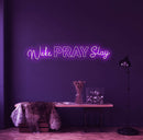 Wake Pray Slay Neon Sign - Custom Neon Signs | LED Neon Signs | Zanvis Neon®