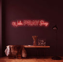 Wake Pray Slay Neon Sign - Custom Neon Signs | LED Neon Signs | Zanvis Neon®