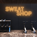 Sweat Shop Neon Sign - Custom Neon Signs | LED Neon Signs | Zanvis Neon®