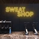 Sweat Shop Neon Sign - Custom Neon Signs | LED Neon Signs | Zanvis Neon®