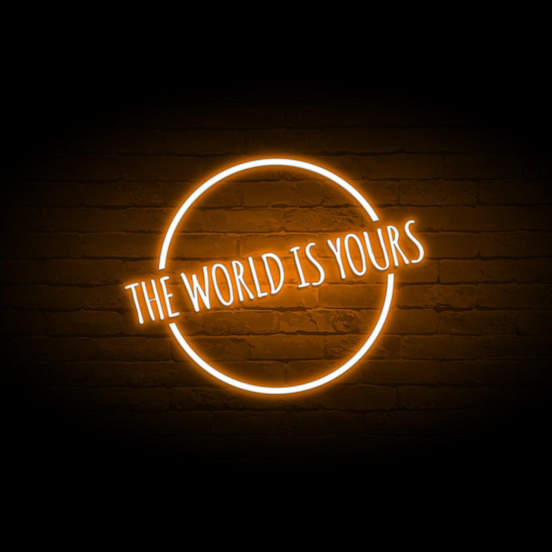 The World Is Your Neon Sign - Custom Neon Signs | LED Neon Signs | Zanvis Neon®