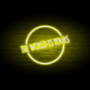 The World Is Your Neon Sign - Custom Neon Signs | LED Neon Signs | Zanvis Neon®