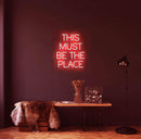 This Must Be The Place Neon Sign - Custom Neon Signs | LED Neon Signs | Zanvis Neon®