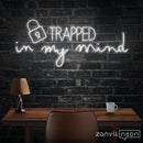 Trapped In My Mind Neon Sign - Custom Neon Signs | LED Neon Signs | Zanvis Neon®