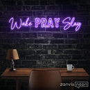 Wake Pray Slay Neon Sign - Custom Neon Signs | LED Neon Signs | Zanvis Neon®