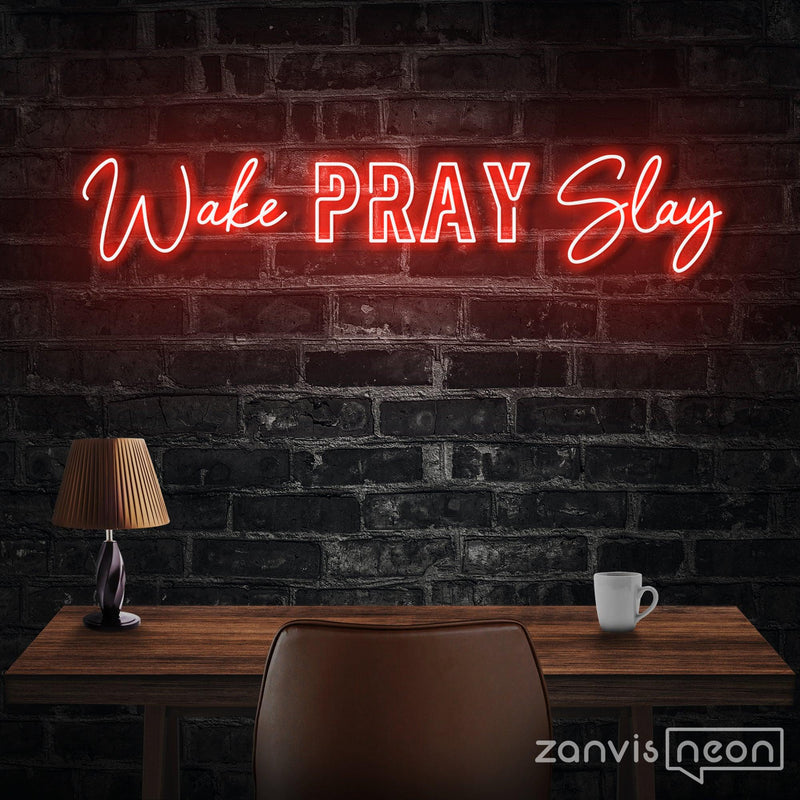 Wake Pray Slay Neon Sign - Custom Neon Signs | LED Neon Signs | Zanvis Neon®