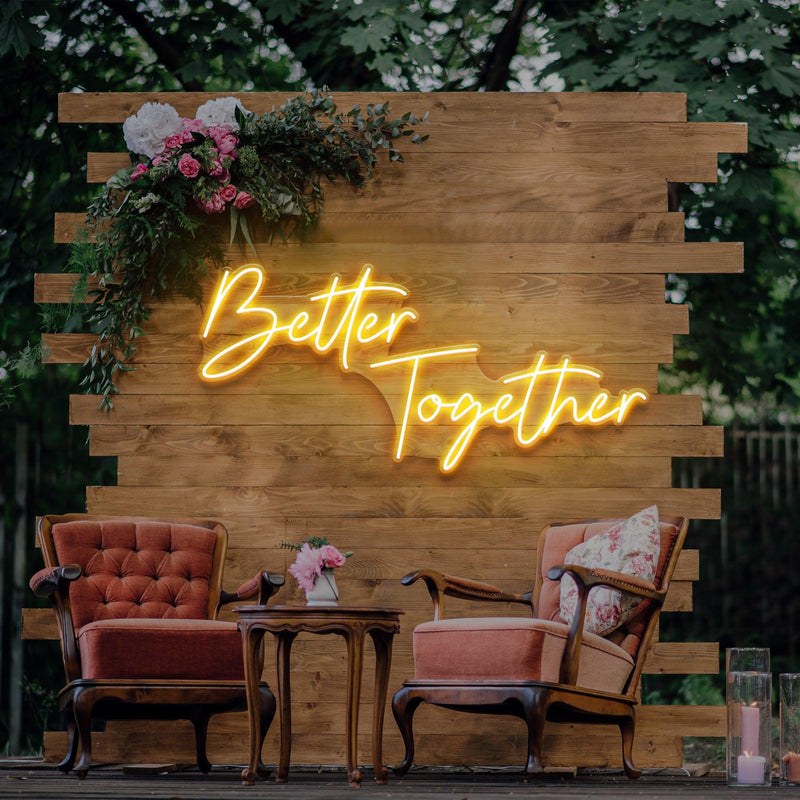 Better Together Neon Sign - Custom Neon Signs | LED Neon Signs | Zanvis Neon®