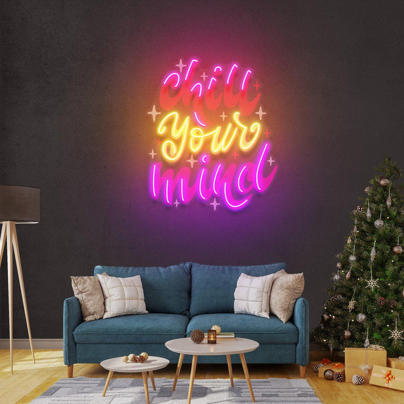 Chill Your Mind Christmas Neon Sign