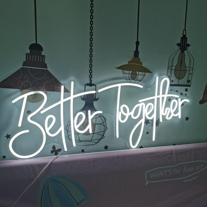 Better Together Neon Sign - Custom Neon Signs | LED Neon Signs | Zanvis Neon®