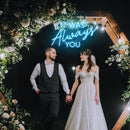 IT WAS ALWAYS YOU Neon Sign - Custom Neon Signs | LED Neon Signs | Zanvis Neon®